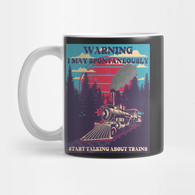 WARNING I MAY SPONTANEOUSLY START TALKING ABOUT TRAINS , GIFT IDEA TRAIN SPOTER by HomeCoquette